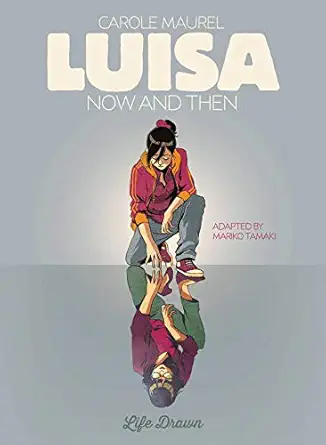Luisa Now and Then