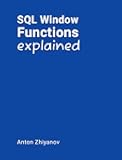 SQL Window Functions Explained