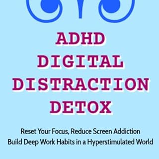 ADHD Digital Distraction Detox cover art