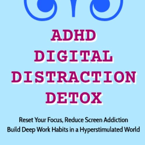 ADHD Digital Distraction Detox Titelbild