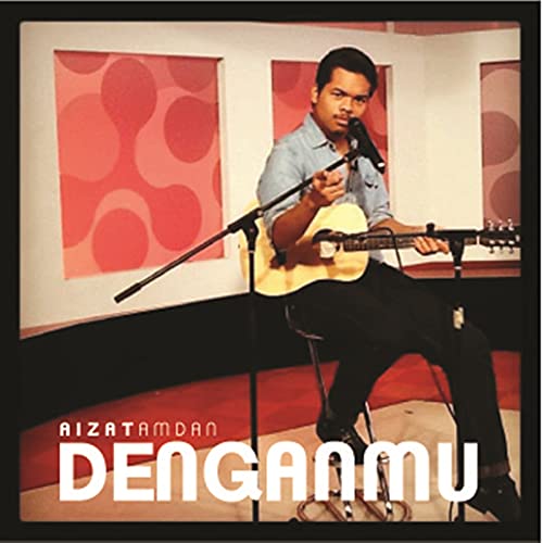 Denganmu de Aizat Amdan en Amazon Music Unlimited
