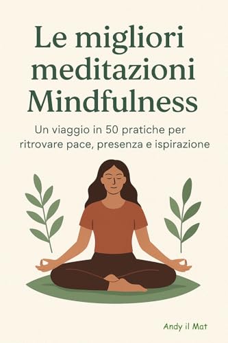  Le migliori meditazioni Mindfulness