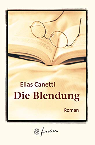 Die Blendung. Jubiläums- Edition. Roman. [German] 3596505038 Book Cover