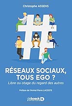 Download Réseaux sociaux : tous ego ? : Libre ou otage du regard des autres PDF