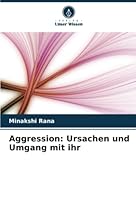 Aggression: Ursachen und Umgang mit ihr 620564522X Book Cover