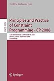 Principles and Practice of Constraint Programming - CP 2006: 12th International Conference, CP 2006, Nantes, France, September 25-29, 2006, Proceedings (Lecture Notes in Computer Science (4204))