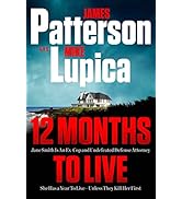 12 Months to Live: Patterson’s best new character and series since the Women's Murder Club