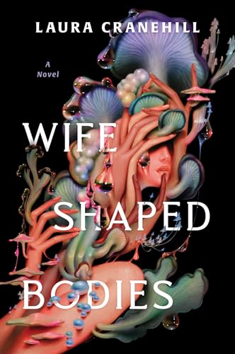 Wife Shaped Bodies: A Novel