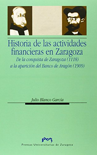Historia de las Actividades Financieras en Zaragoza: De la Conqui Sta