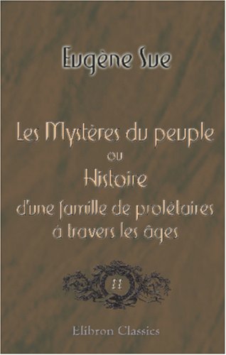 Les Mystères Du Peuple – Eugène Sue – Tome 3 – Édition 1887 – Occasion