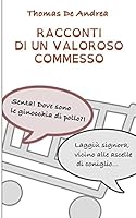Racconti di un valoroso commesso 1505392896 Book Cover