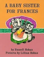 A Baby Sister for Frances[BABY SISTER FOR FRANCES][Paperback] B00QQ1MEQK Book Cover