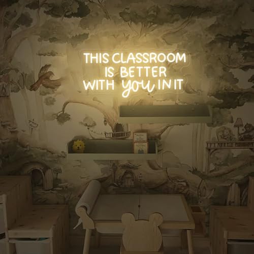 This Classroom Is Better With You In It Neon Sign Dimmable Teacher LED Neon Light Classroom Decor Welcome Door Sign Gift for Teacher (Warm White)