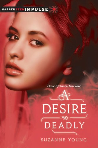 A Desire So Deadly: A YA Paranormal Romance of Dark Fate and First Love