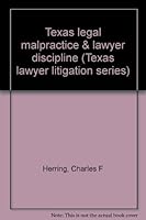 Texas Legal Malpractice & Lawyer Discipline 1879590220 Book Cover