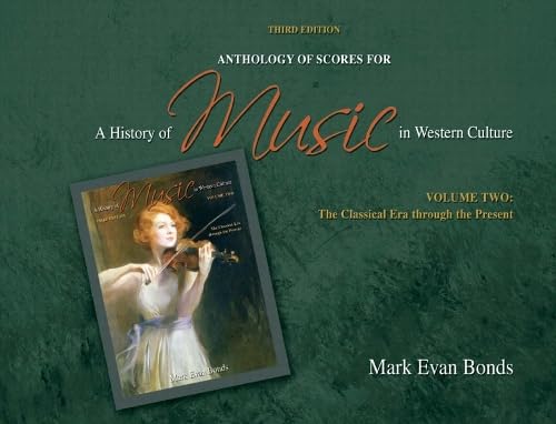 Anthology of Scores for a History of Music in Western Culture: The Classical Era Through the Present