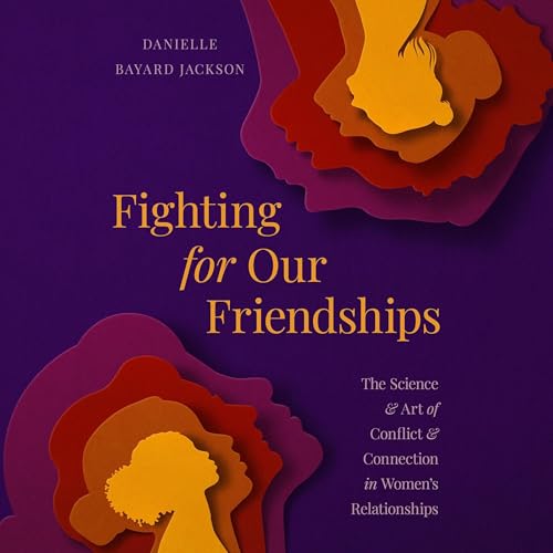 Fighting for Our Friendships by Danielle Bayard Jackson episode artwork