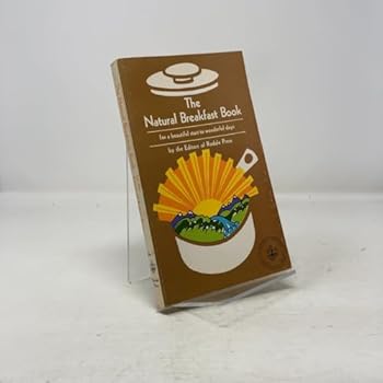 Paperback The Natural breakfast book, (A Rodale organic living paperback) Book