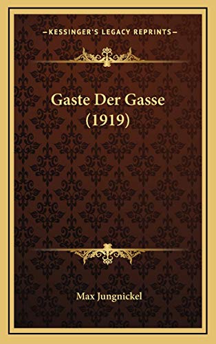 Gaste Der Gasse (1919) (German Edition)