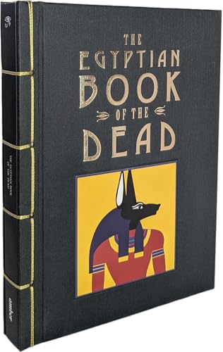Egyptian Book of the Dead: The Papyrus of Ani (1240) BC