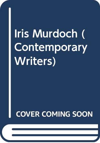 Iris Murdoch (Contemporary Writers) 0416354203 Book Cover