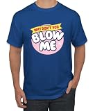 Blow Me Parody Men's T-Shirt, Royal, X-Large