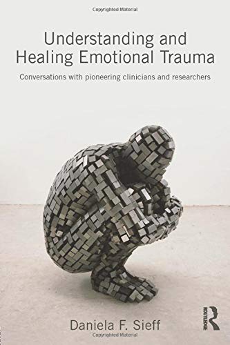 Télécharger Understanding and Healing Emotional Trauma Francais PDF