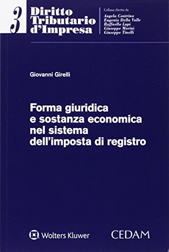 Forma giuridica e sostanza economica nel sistema dell'imposta di registro