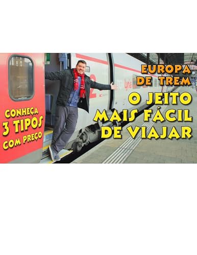 Viajar de trem na Europa (Portuguese Edition)