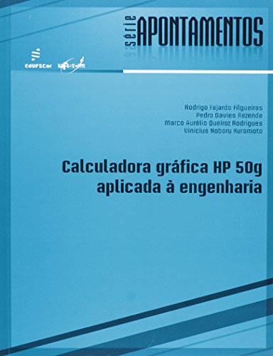 Calculadora Gráfica HP 50g Aplicada à Engenharia   Série Apontamentos