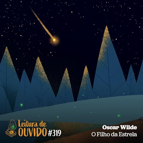 Oscar Wilde - O Filho da Estrela (conto de fadas)