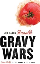Gravy Wars: South Philly Foods, Feuds & Attytudes