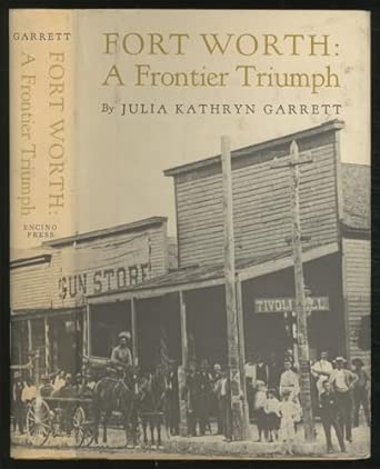 Fort Worth: a frontier triumph book cover