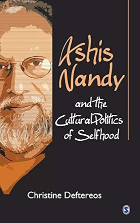 Ashis Nandy and the Cultural Politics of Selfhood First Edition-Wow! eBook