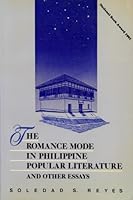 The Romance Mode in Philippine Popular Literature and Other Essays 9711181088 Book Cover