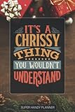 chrissy metz 2018  Chrissy: It\'s A Chrissy Thing You Wouldn\'t Understand - Chrissy Name Custom Gift Planner Calendar Notebook Journal Password Manager