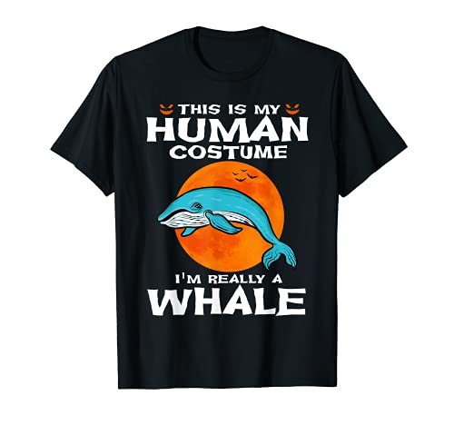This Is My Human Costume I'm Really A Whale Halloween Camiseta