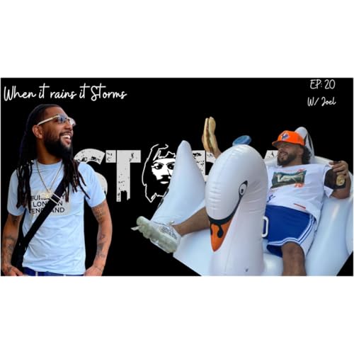 When it rains it Storms EP: 20 W/Joel