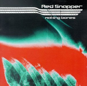 Making Bones [Audio CD] Red Snapper