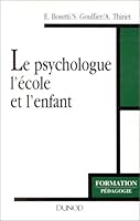 Le psychologue, l'école et l'enfant 2100027190 Book Cover