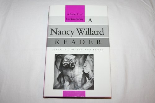 A Nancy Willard Reader: Selected Poetry and Pro... 0874515688 Book Cover