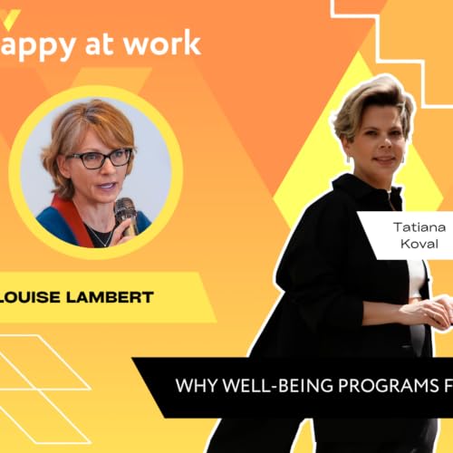 Workplace Wellbeing That Actually Works: Dr. Louise Lambert on Fixing Broken Culture