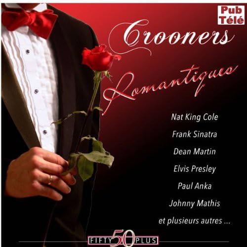 Crooners Romantiques / Various [Audio CD] Artistes Varies/ Various Artists; Elvis Presley; Johnny Mathis; Nat King Cole; Frank Sinatra; Tony Bennett; Dean Martin and Roy Orbison