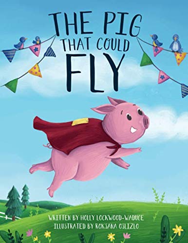 The Pig that could Fly