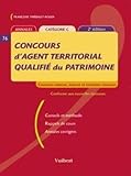  Concours d\'agent territorial qualifié du patrimoine ( 2ème édition 2006): Concours externe, interne et troisième concours de Françoise Thiébault-Roger (9 janvier 2006) Broché