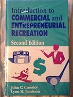 Introduction to Commercial and Entrepreneurial Recreation 1571671307 Book Cover