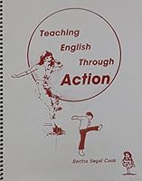 Teaching English Through Action 0938395351 Book Cover