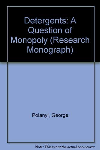 Detergents: A Question of Monopoly