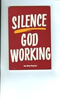 Silence - God Working B000RRD82I Book Cover