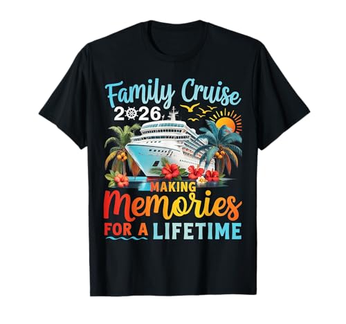 Family Cruise 2026 Family Cruise Vacation Summer Party T-Shirt